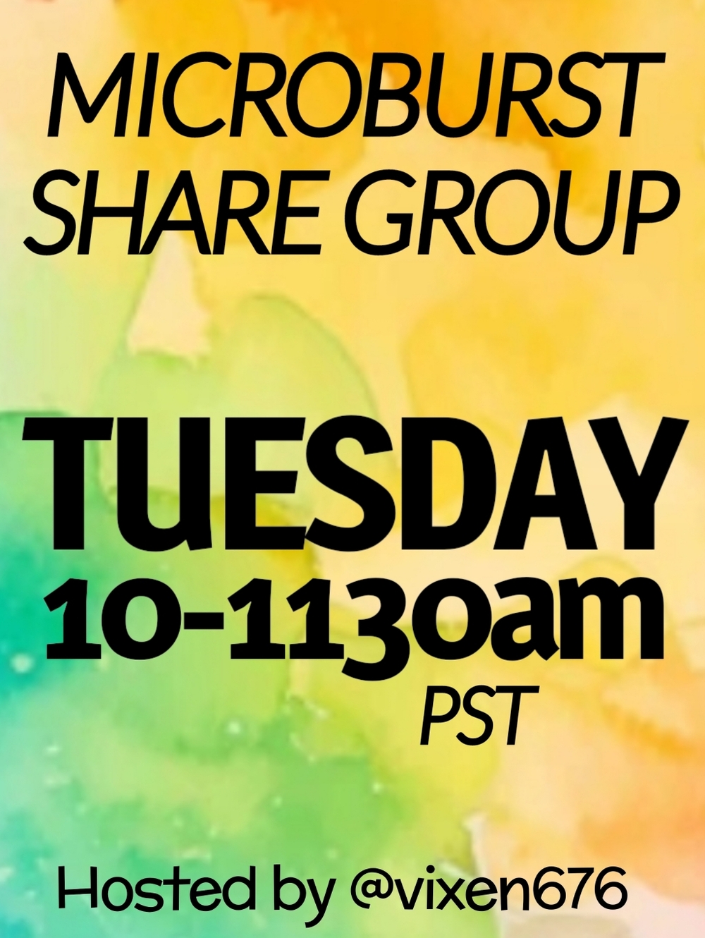 ❌ CLOSED‼️💛 TUE 10-1130am PST MICROBURST Share Group